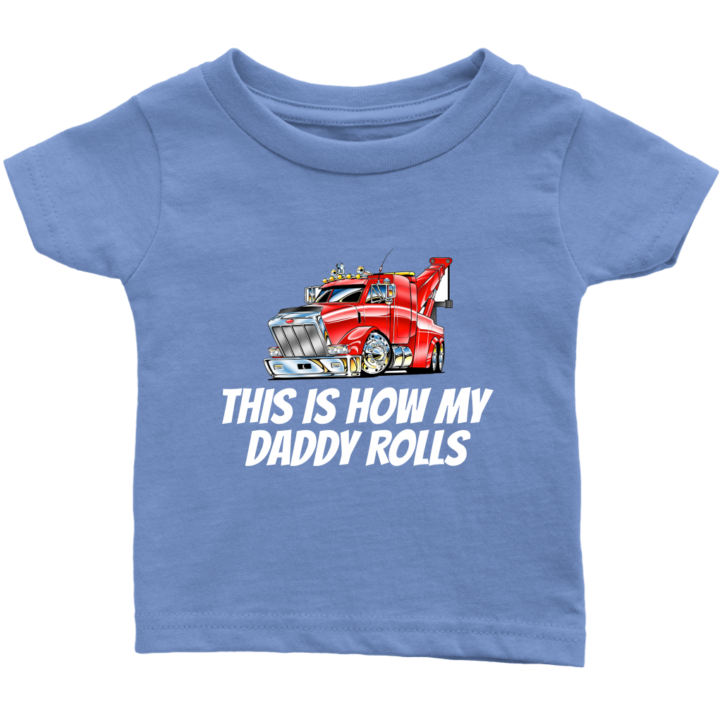 This Is How My Daddy Rolls Baby Shirt
