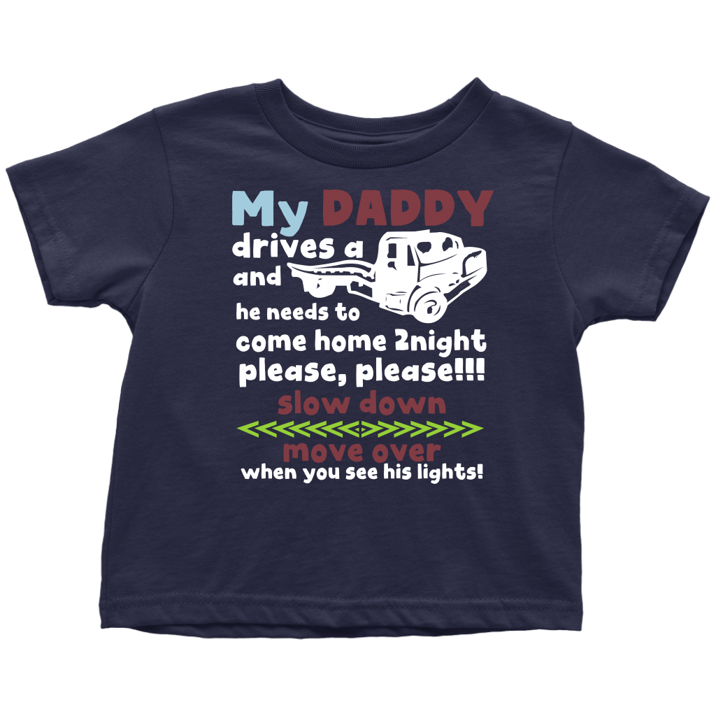 My Daddy Is A Tow Truck Driver Shirt