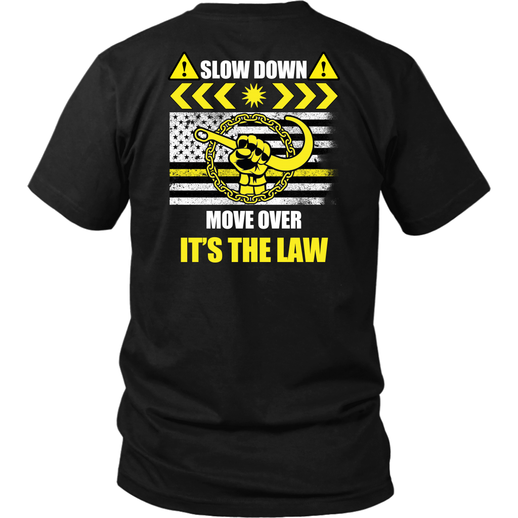 Slow Down Move Over Shirt