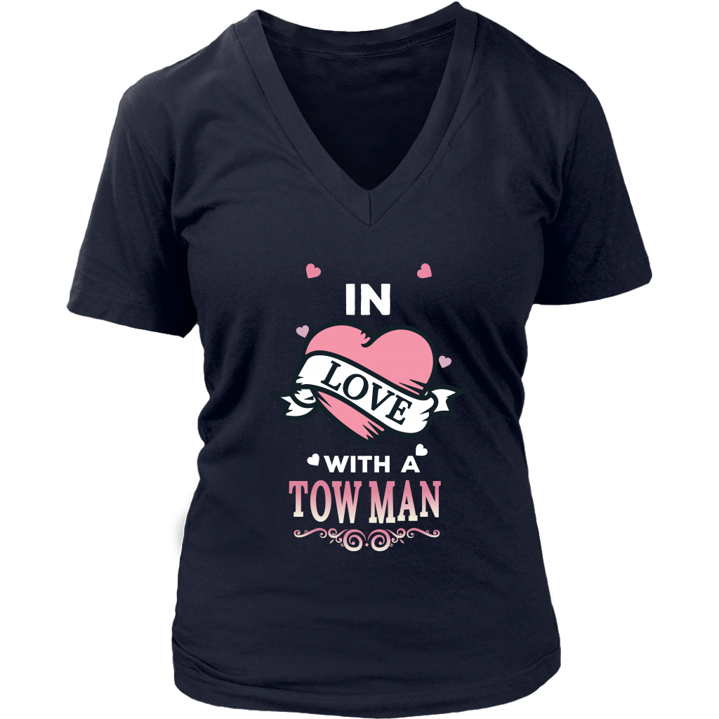 In Love With A Tow Man Shirt