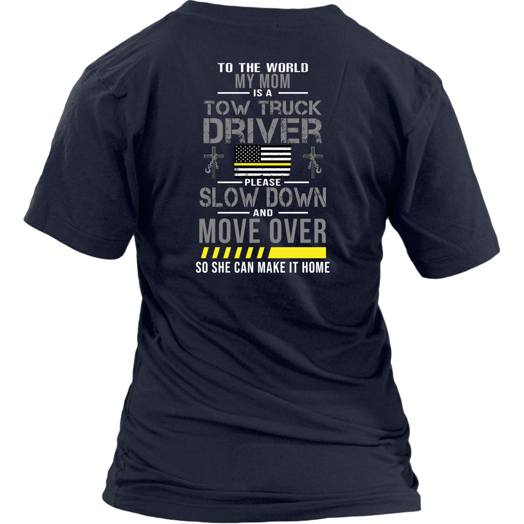 My Mom Is A Tow Truck Operator Shirt