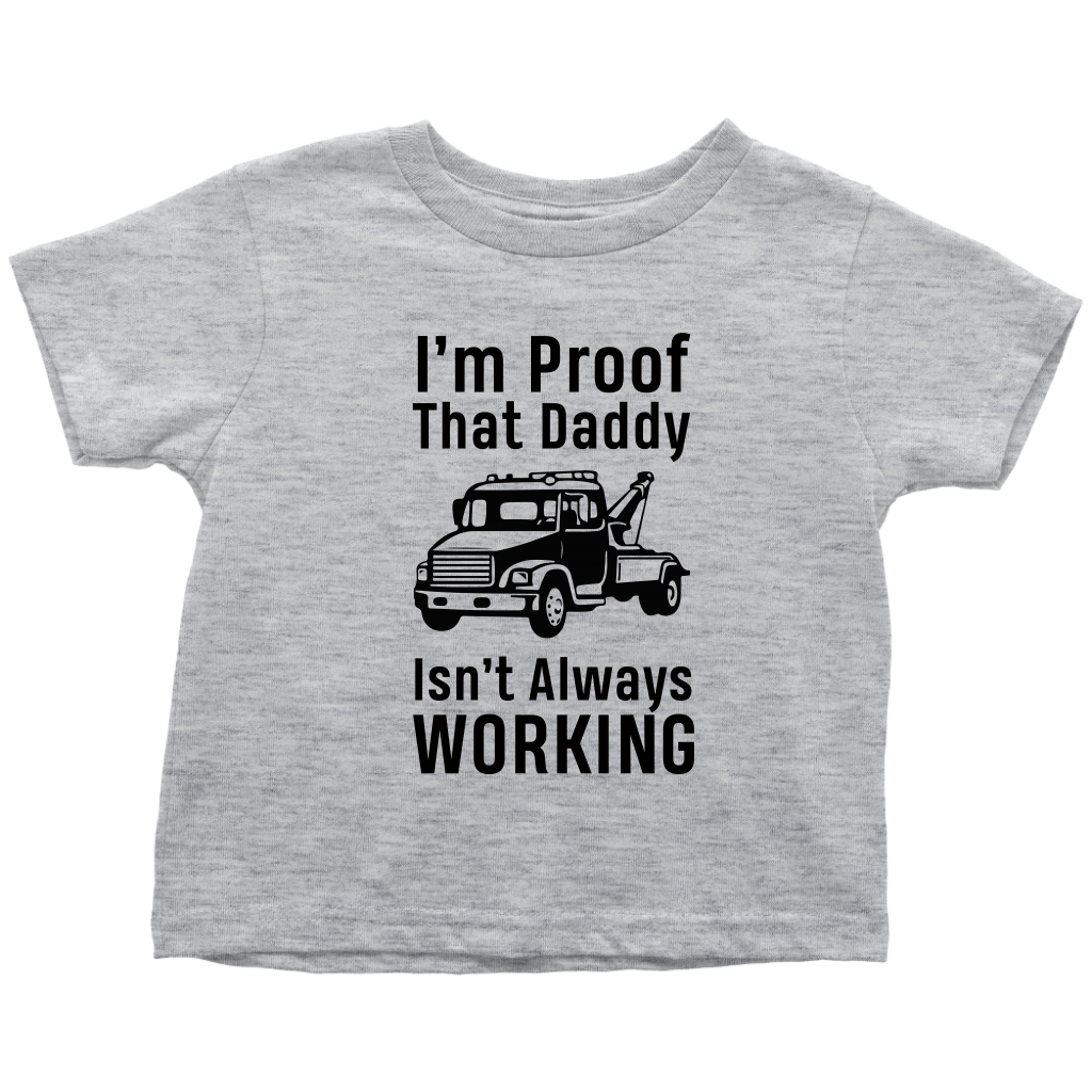 I'm Proof That Daddy Isn't Always Working Onesie