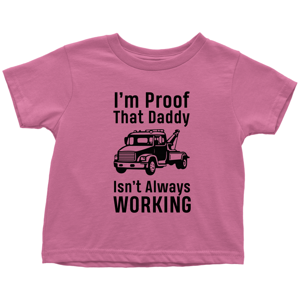 I'm Proof That Daddy Isn't Always Working Onesie