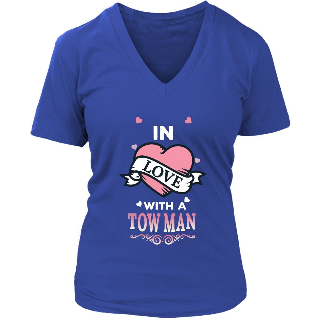 In Love With A Tow Man Shirt