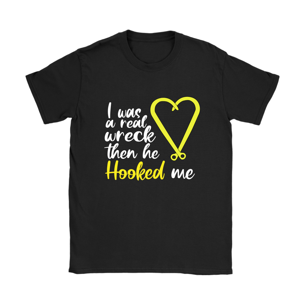 I was reack wrecker then he hooked me Shirt