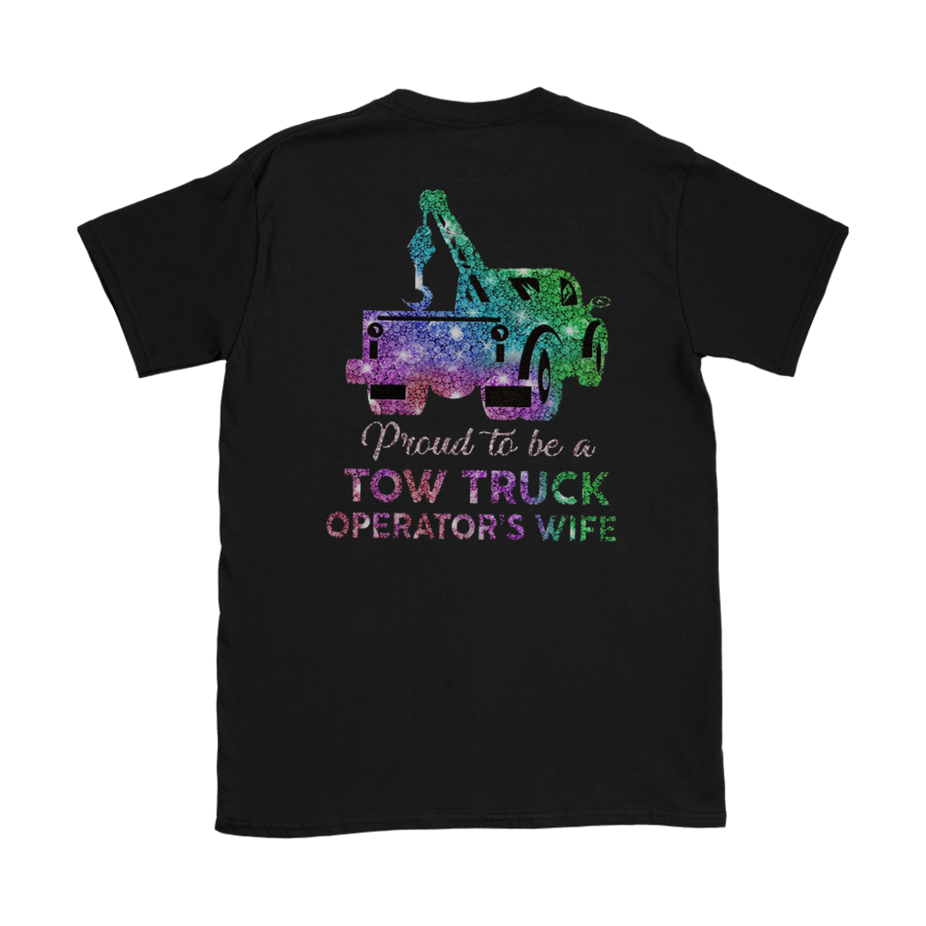 Proud To Be A Tow Truck Operator's Wife Shirt