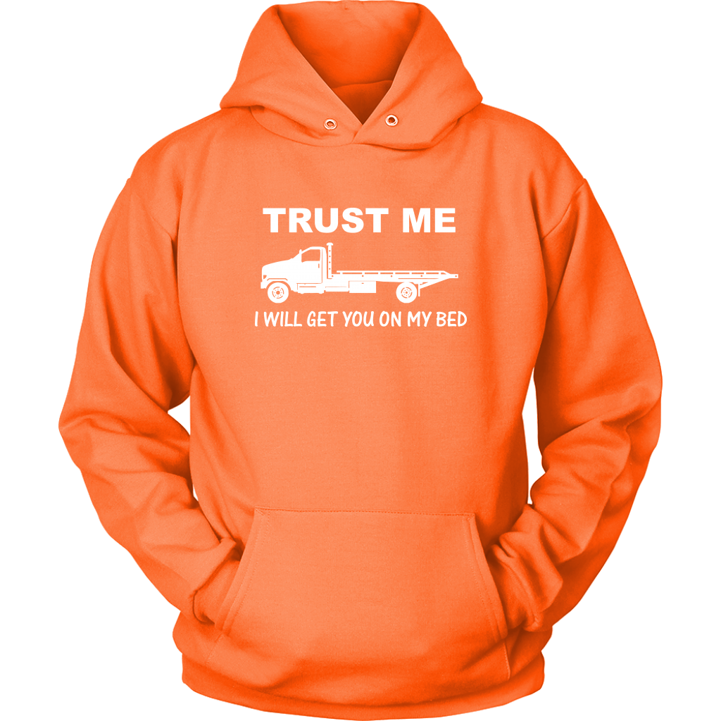 Trust Me I Will Get You On My Bed Shirt