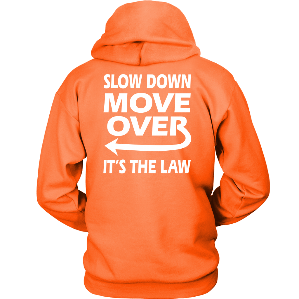 Slow Down Move Over Shirt