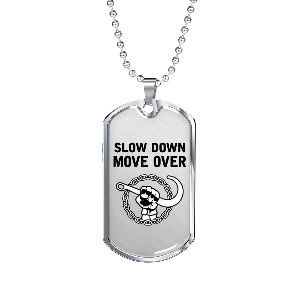 Slow Down Move Over Dog Tag Chain