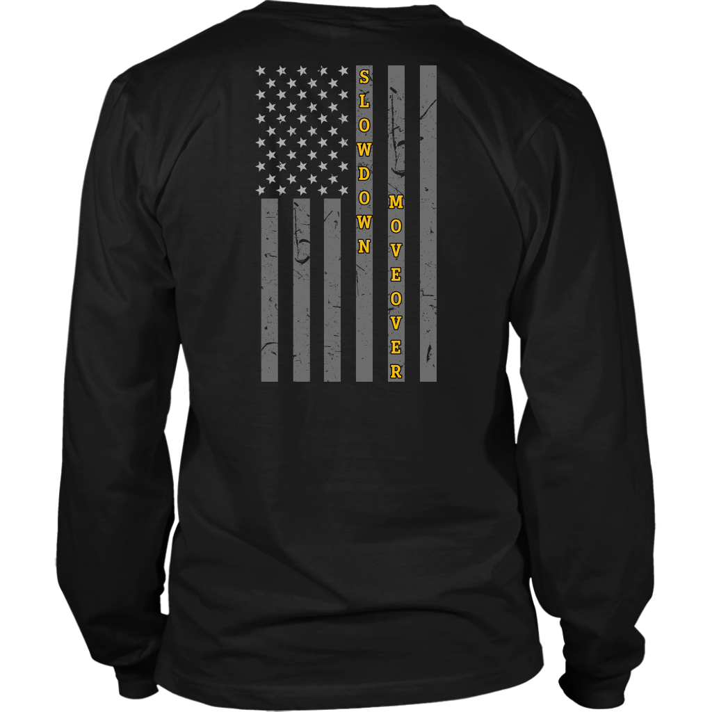 Slow Down Move Over Shirt