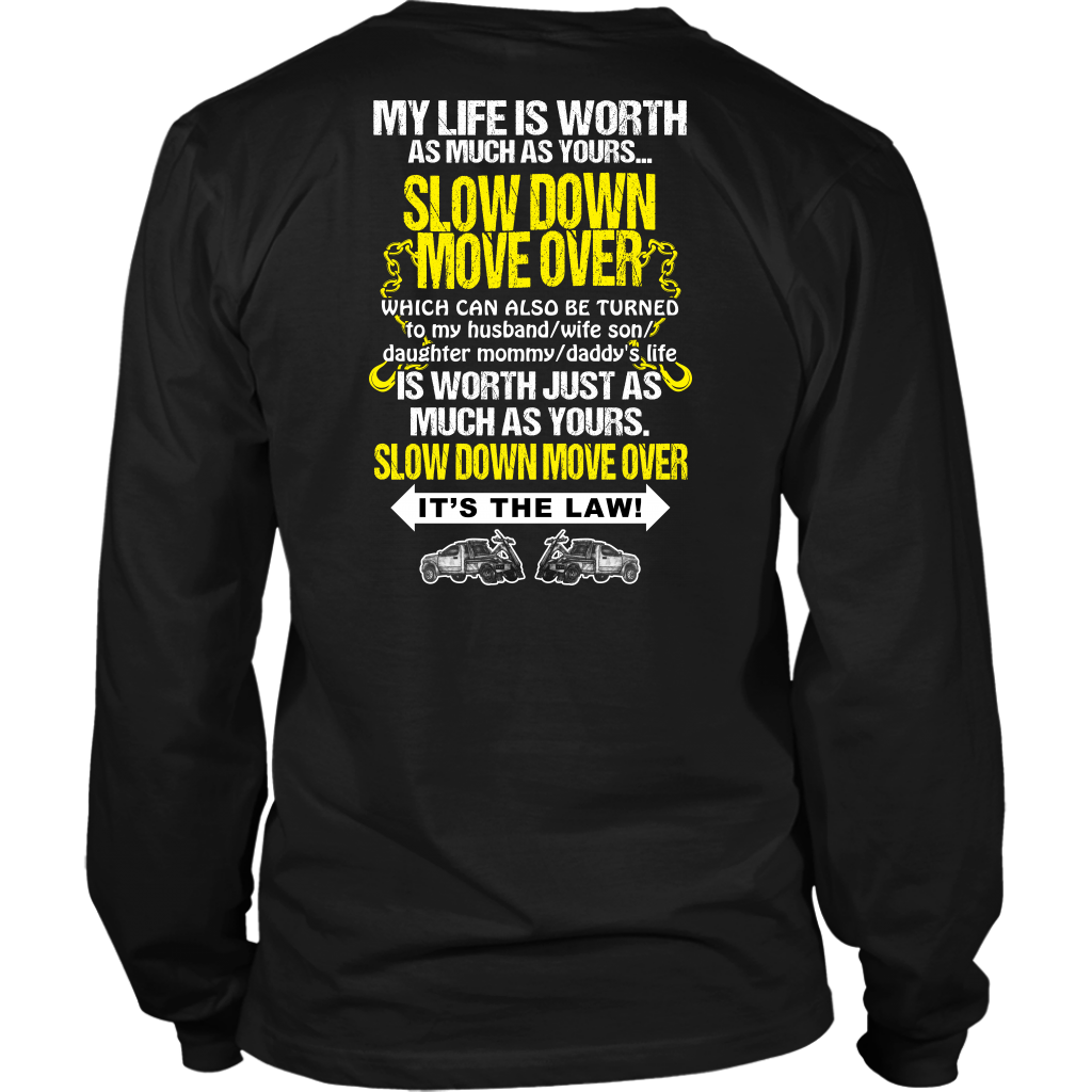 Slow Down Move Over Shirt
