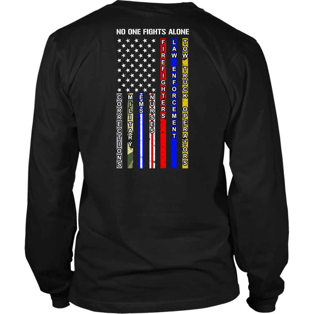 NO ONE FIGHTS ALONE SHIRT
