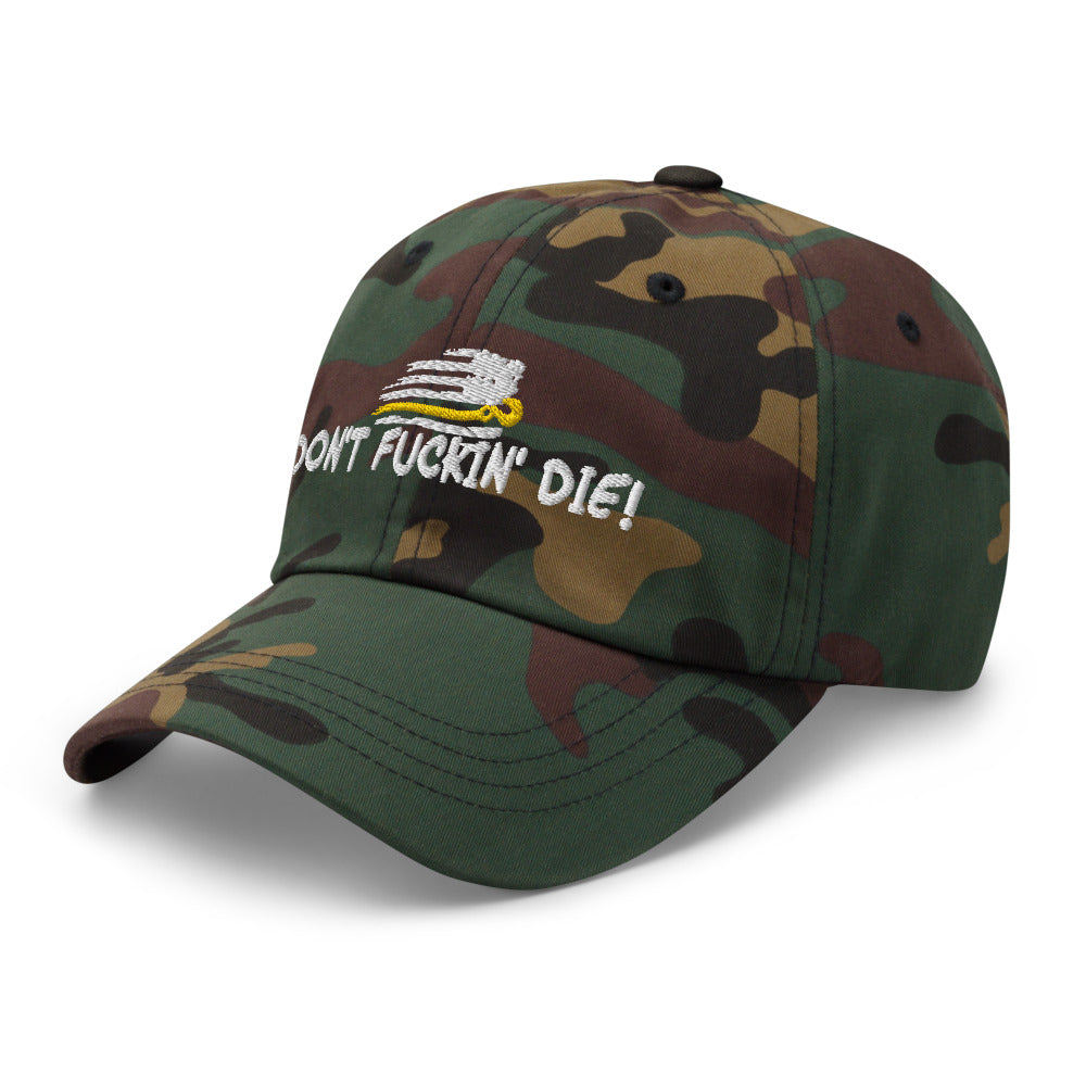 Dont Fuckin' Die Flex Fit Hat