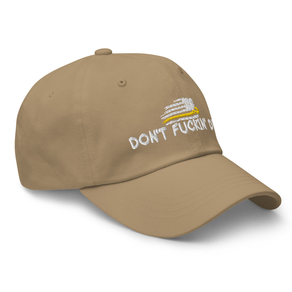 Dont Fuckin' Die Flex Fit Hat