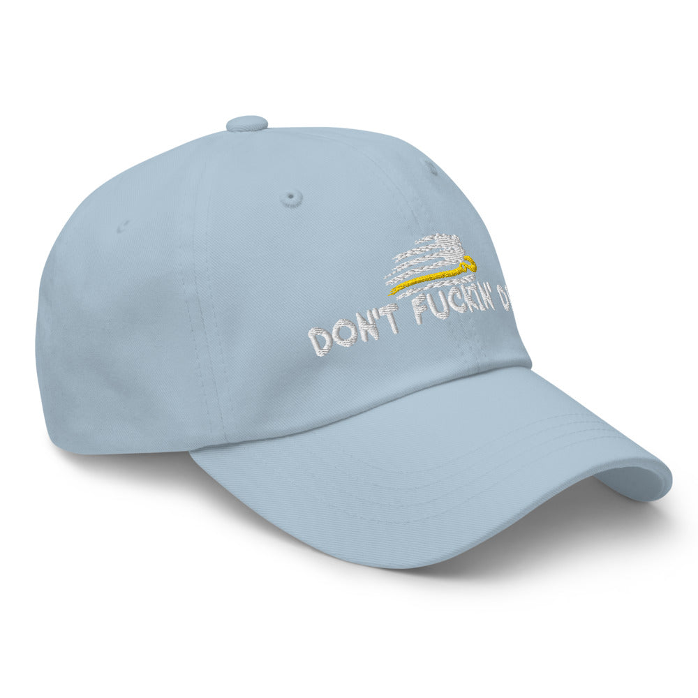 Dont Fuckin' Die Flex Fit Hat