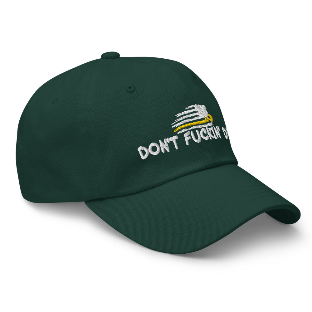Dont Fuckin' Die Flex Fit Hat