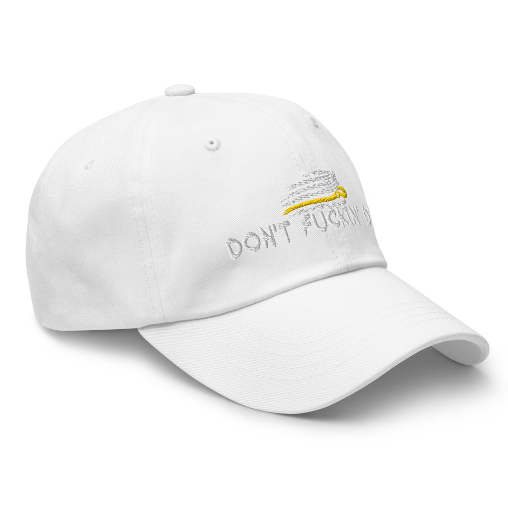 Dont Fuckin' Die Flex Fit Hat