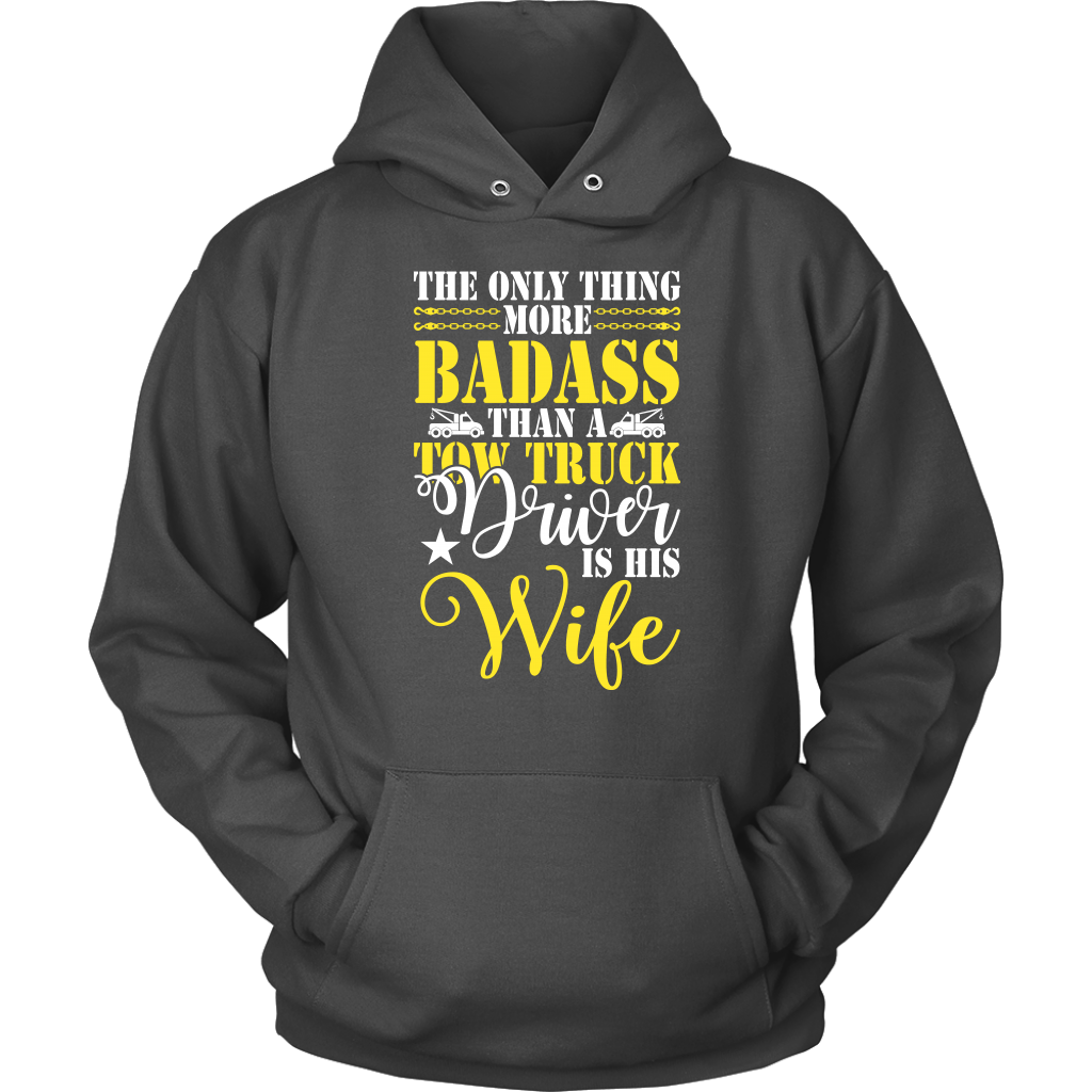 Tow Wife Life Badass Tow Truck Drivers Wife