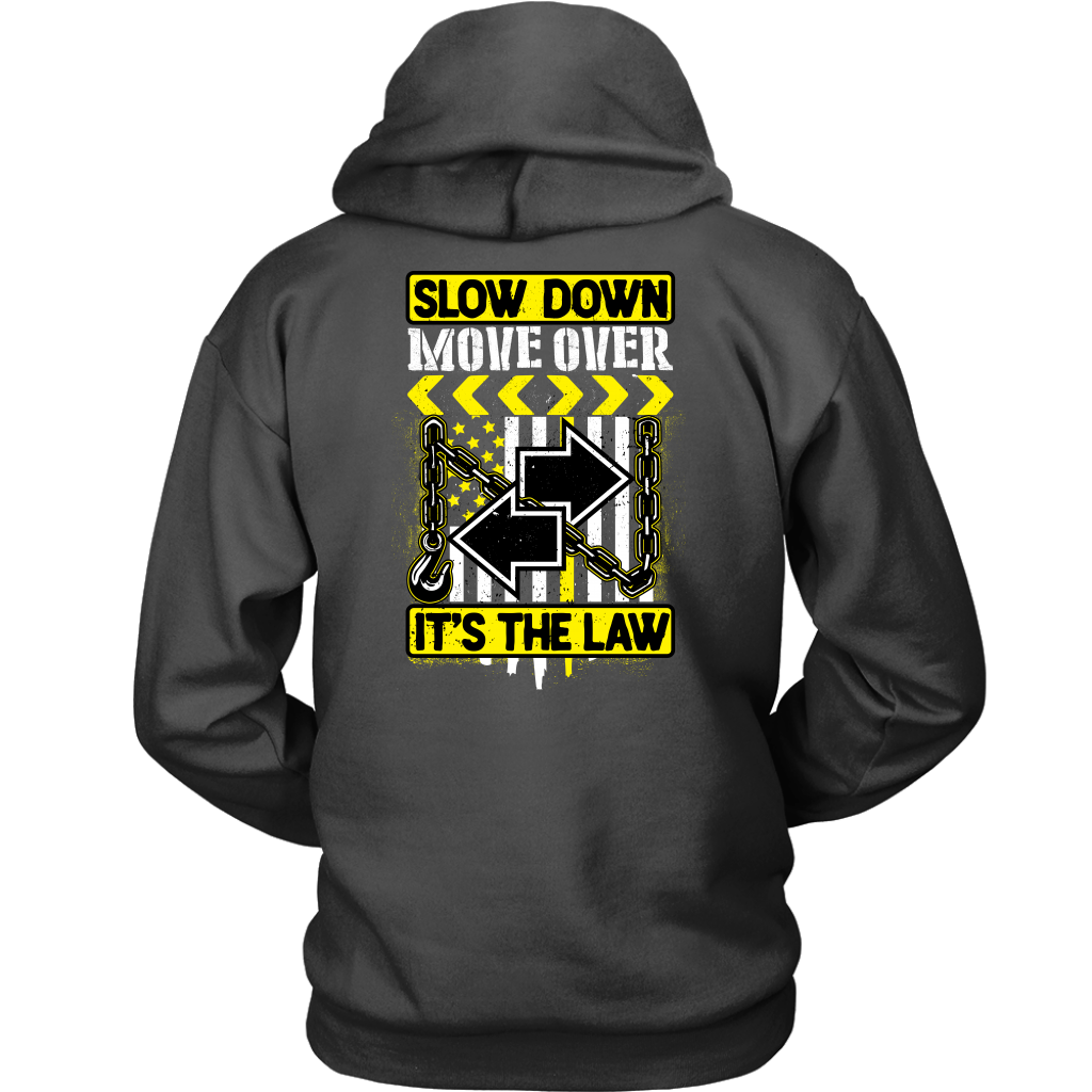 Slow Down Move Over Shirt