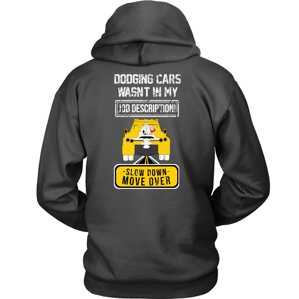 Slow Down Move Over Shirt