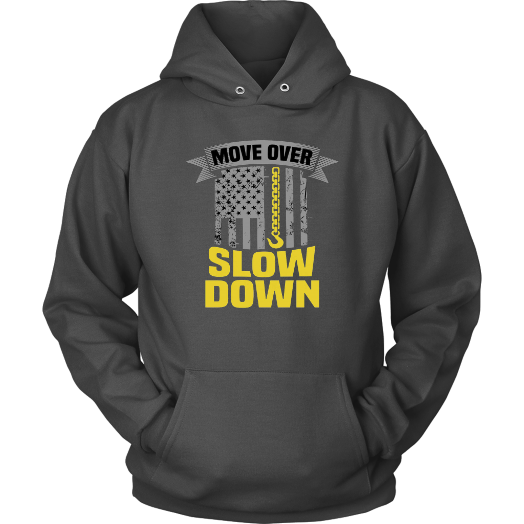Slow Down Move Over Hoodie