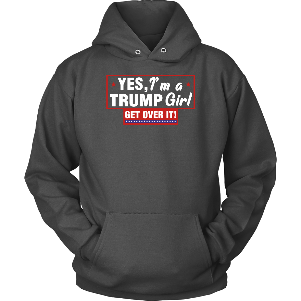 YES, I'm a TRUMP Girl Get Over It!