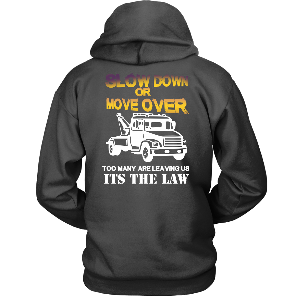 Slow Down Move Over Shirt