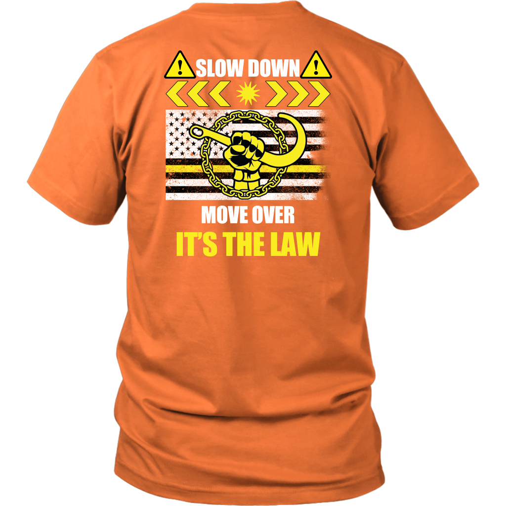 Slow Down Move Over Shirt