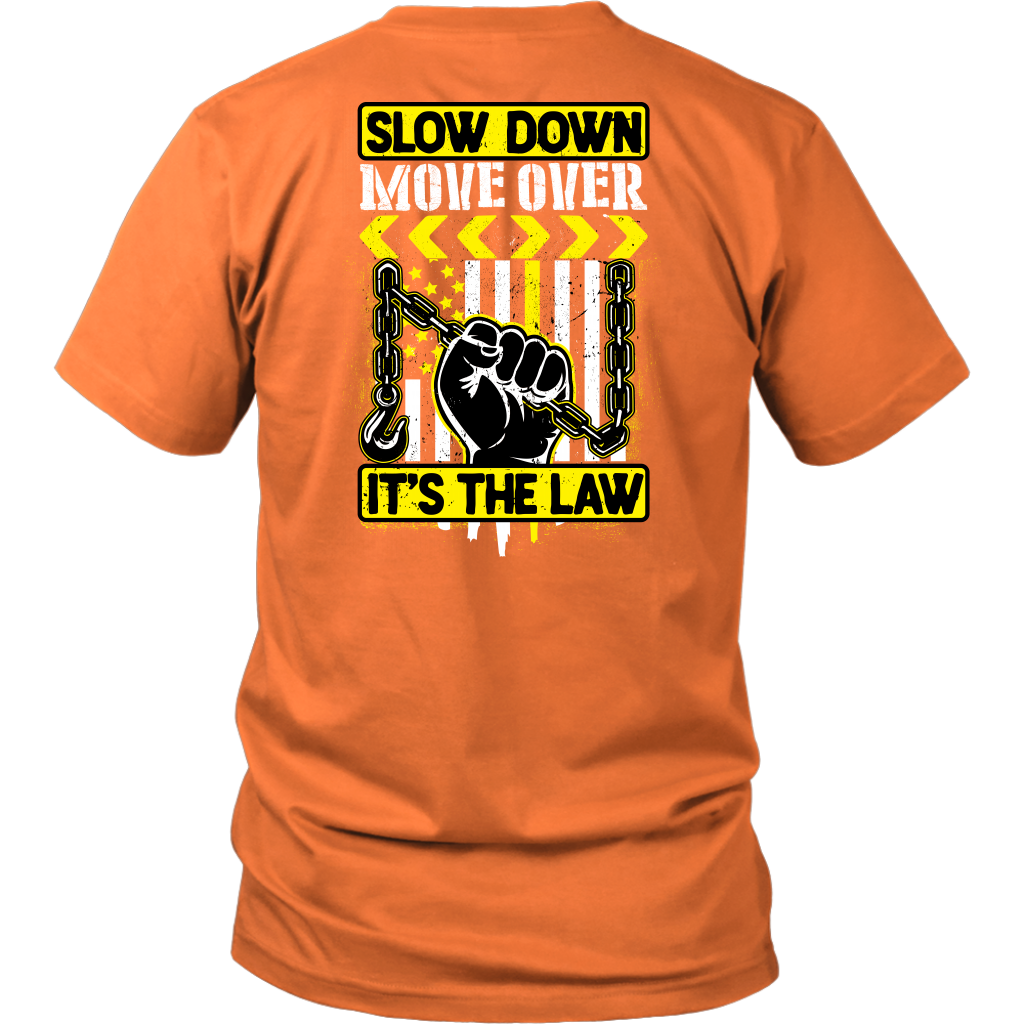 Slow Down Move Over Shirt