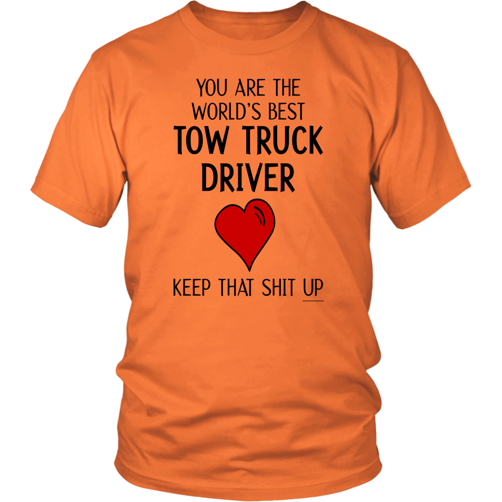 THE WORLD'S BEST TOW TRUCK DRIVER SHIRT