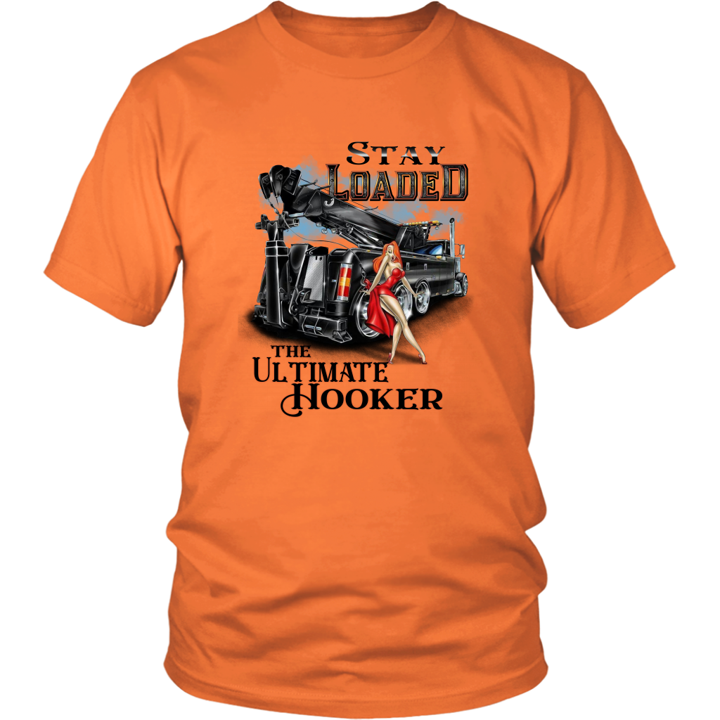 STAY LOADED THE ULTIMATE HOOKER SHIRT