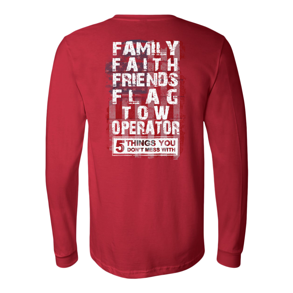 Don't Mess With Family Faith Friends Flags Tow Operator Shirt