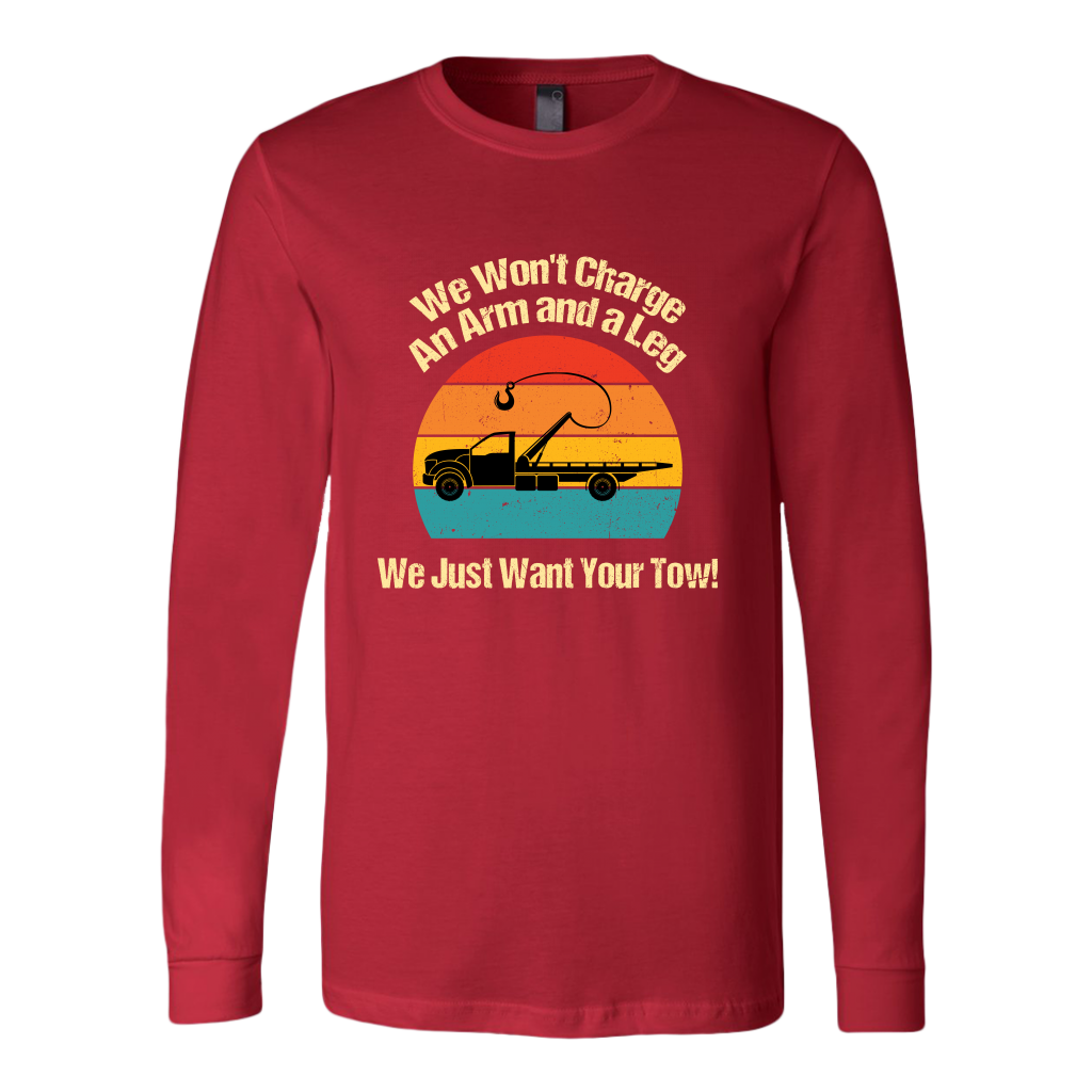 We Won't Charge an Arm and a Leg,  We Just Want Your Tow Hoodie