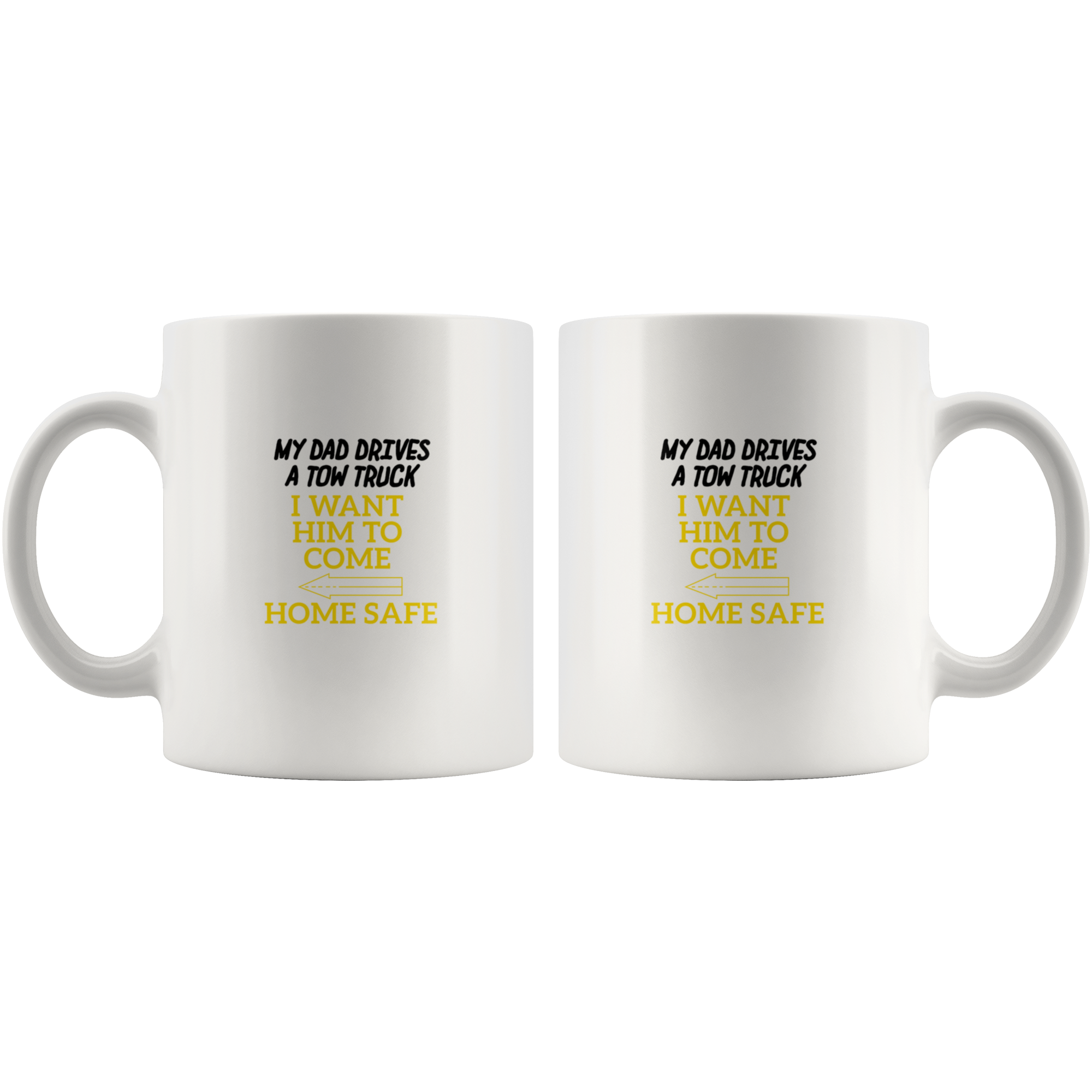 My Daddy Drives A Tow Truck Mug
