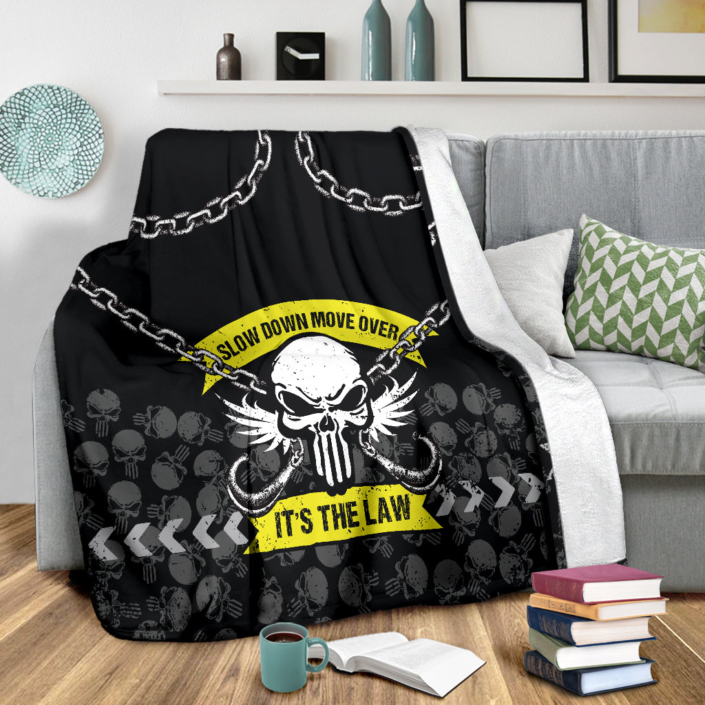 SLOW DOWN MOVE OVER BLANKET