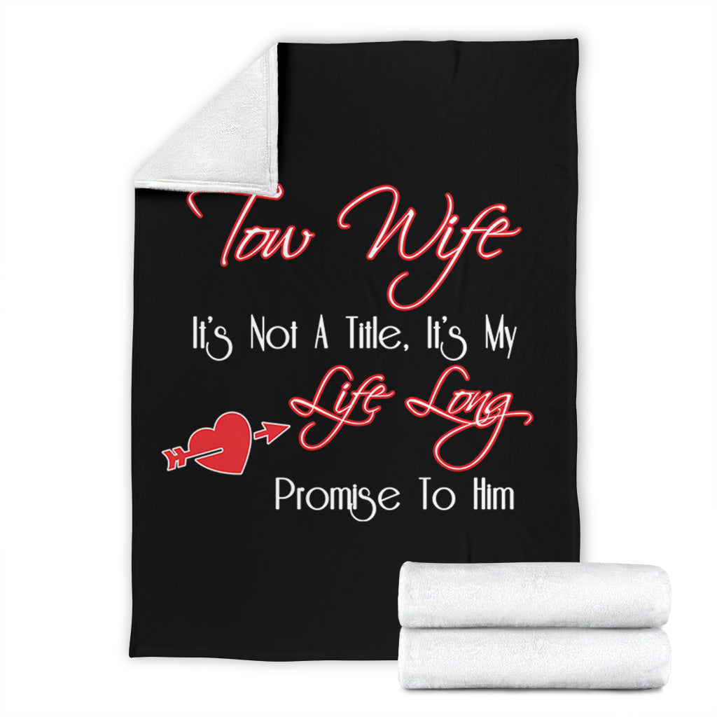 Proud Tow Wife Blanket