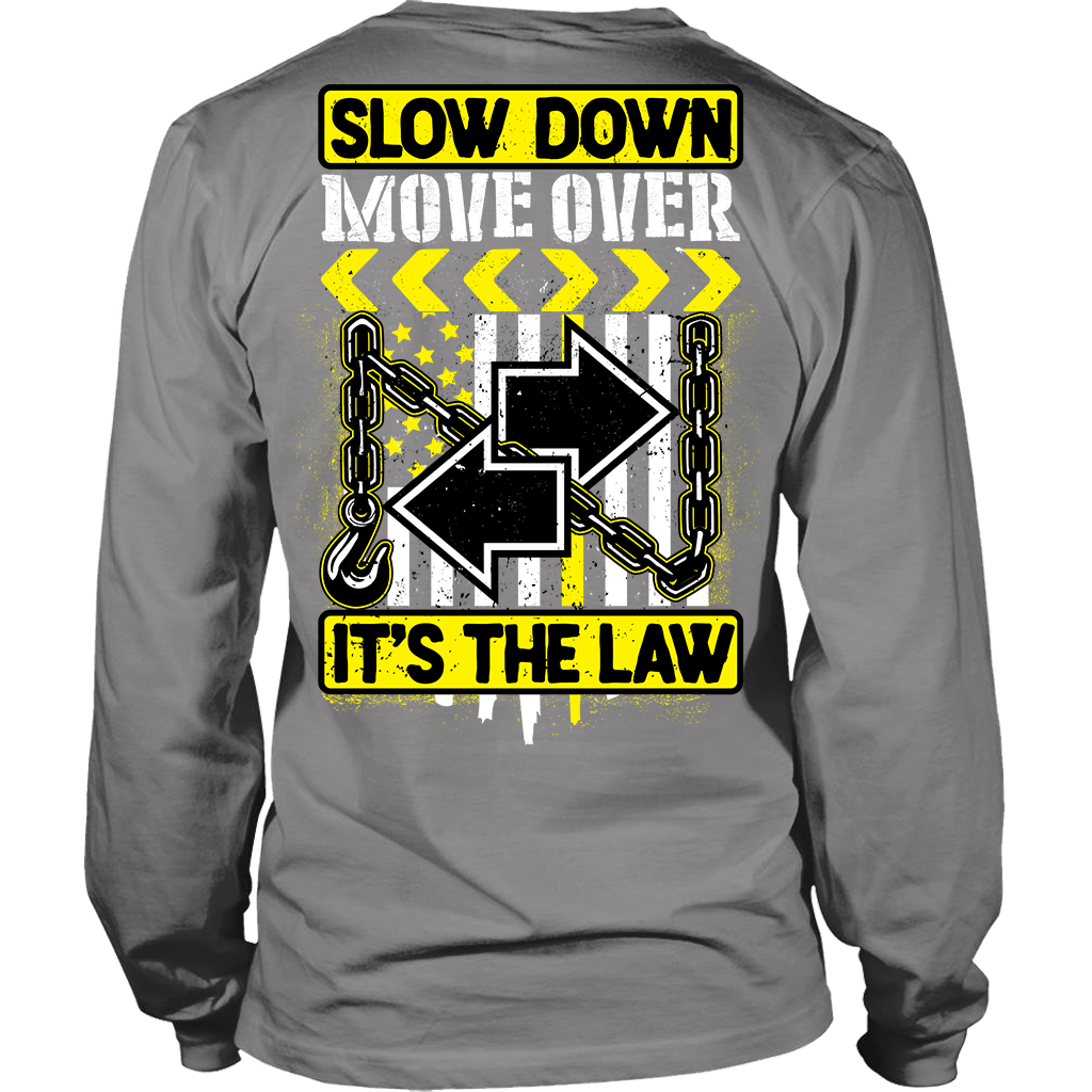 Slow Down Move Over Shirt