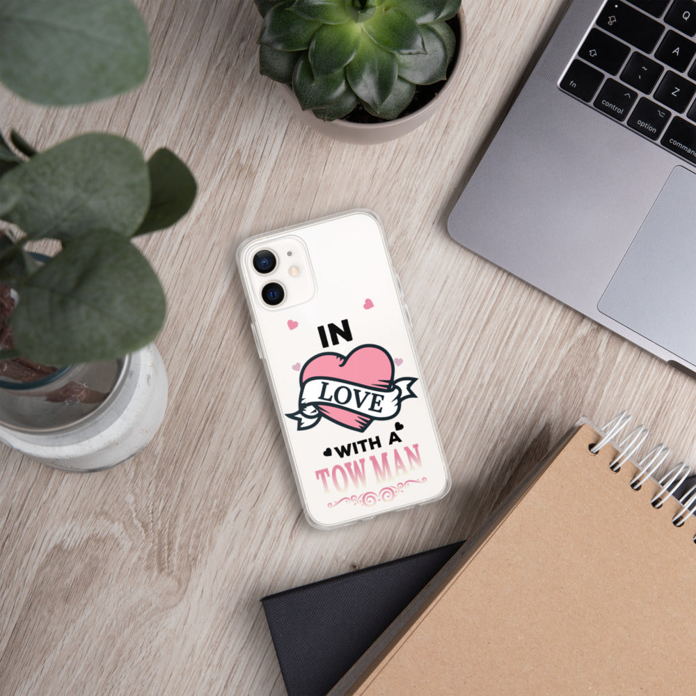 In Love With A Tow Man iPhone Case