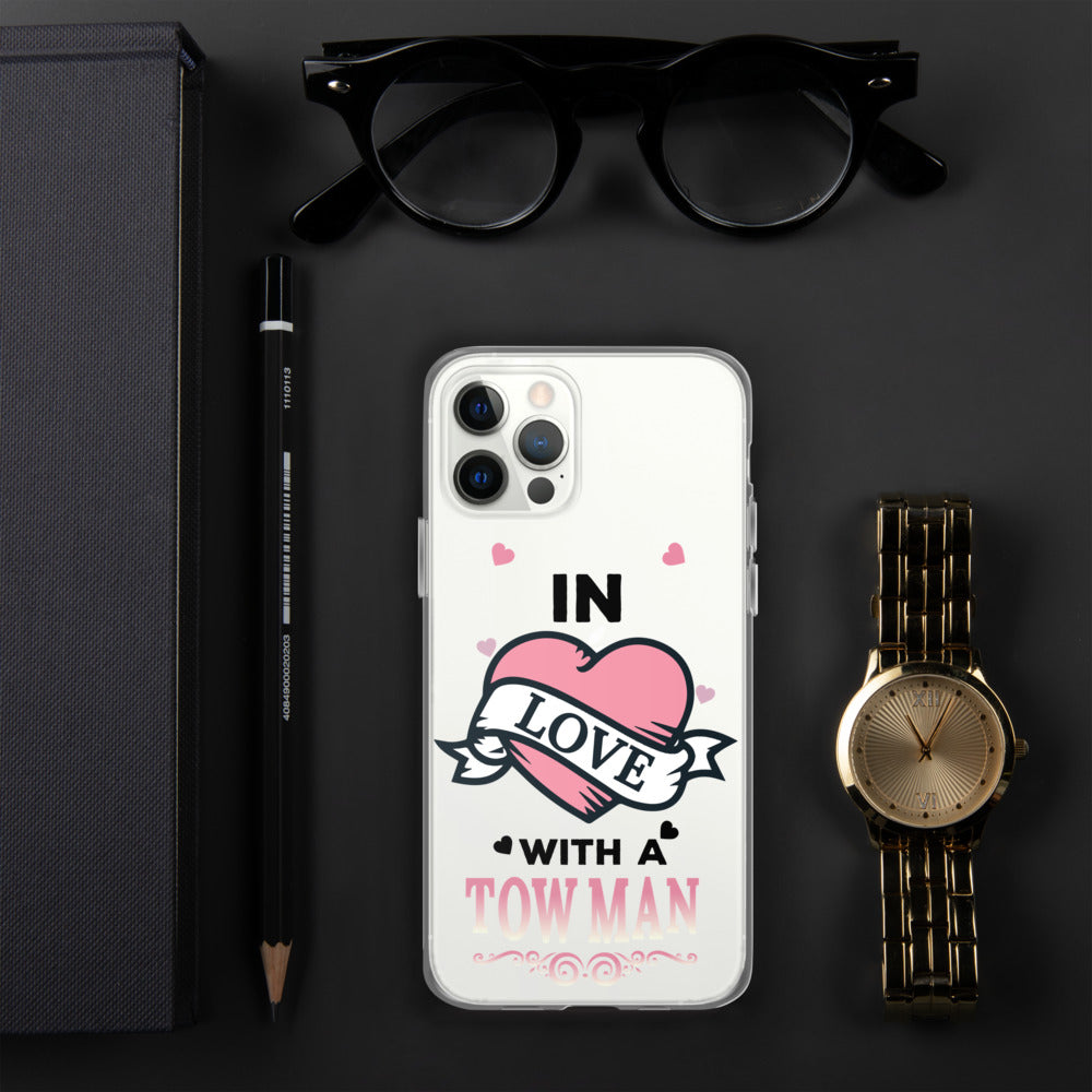 In Love With A Tow Man iPhone Case