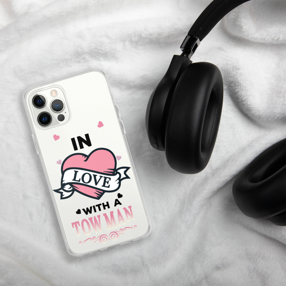 In Love With A Tow Man iPhone Case