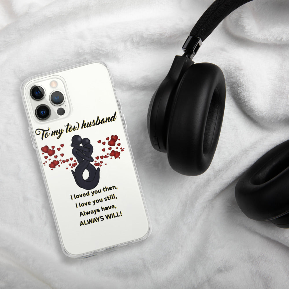 Tow My Tow Husband iPhone Case