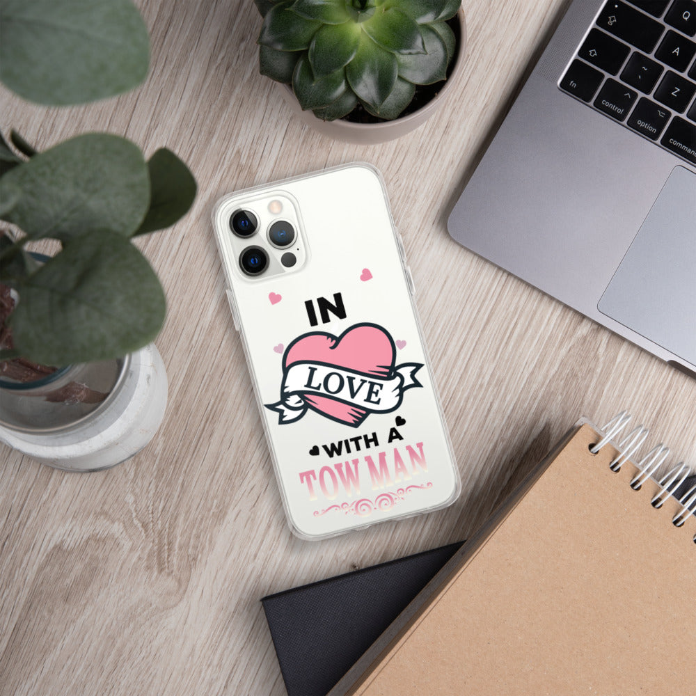 In Love With A Tow Man iPhone Case