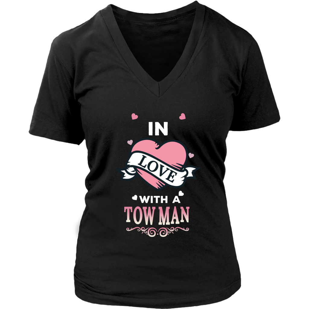 In Love With A Tow Man Shirt