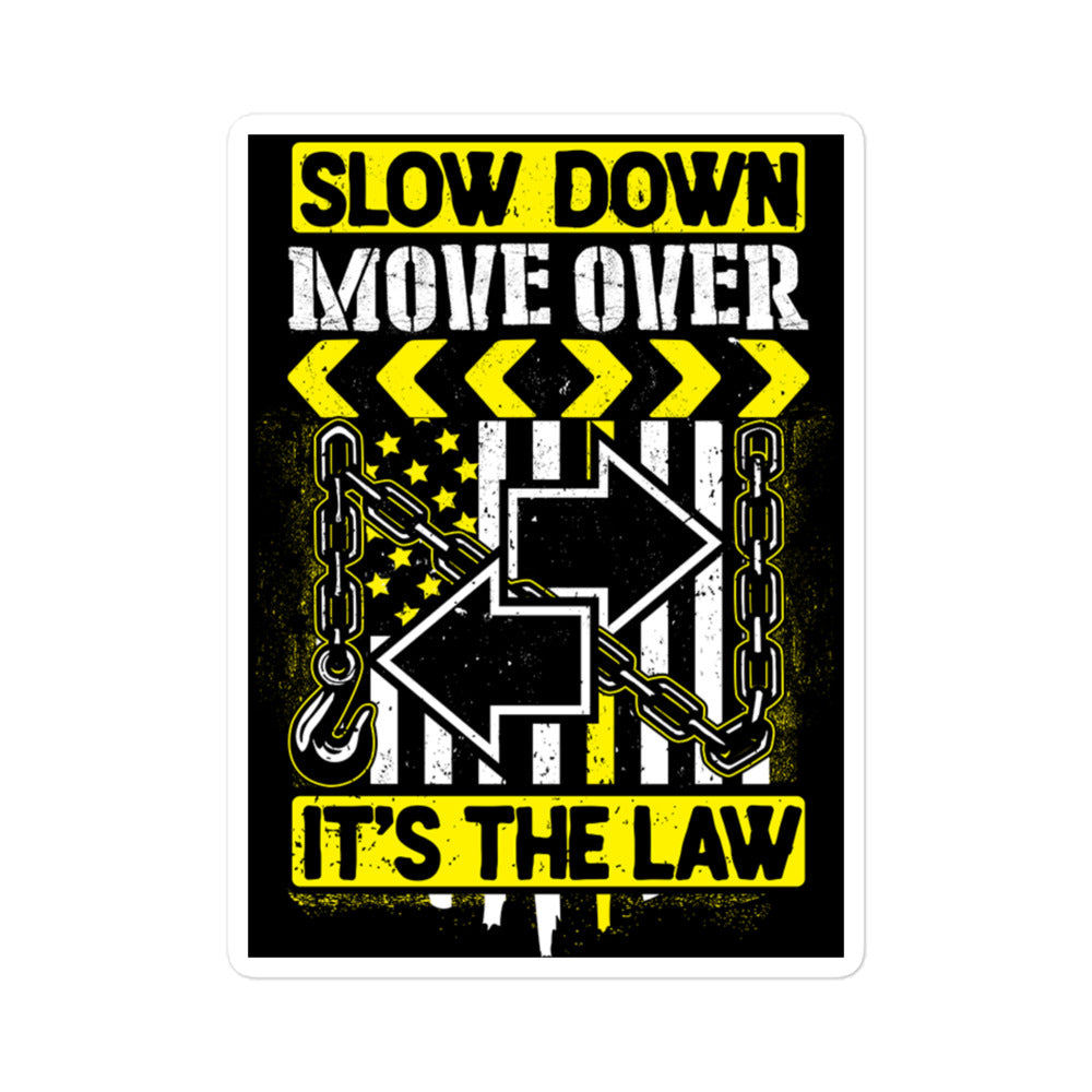 SLOW DOWN MOVE OVER STICKER