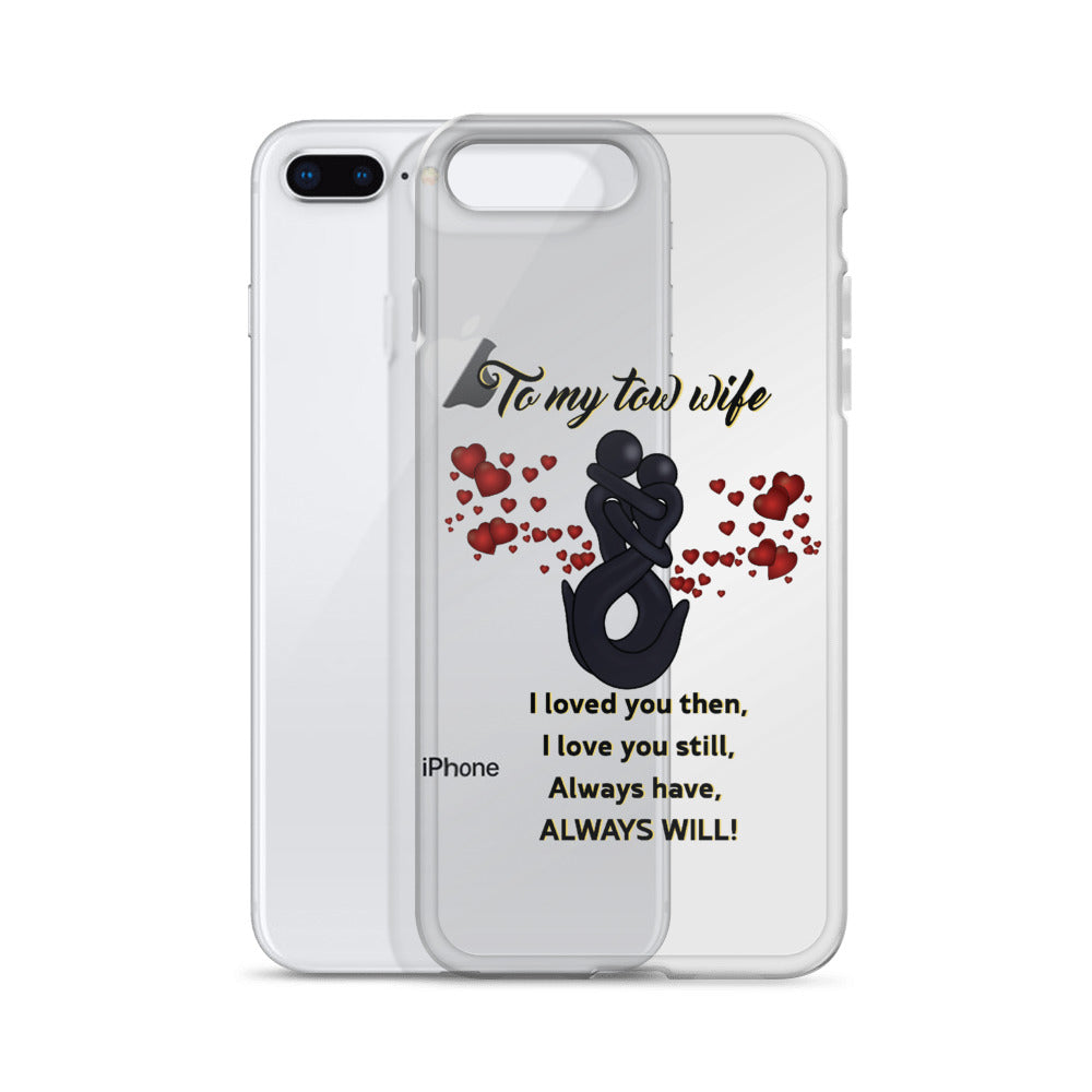 To My Tow Wife iPhone Case