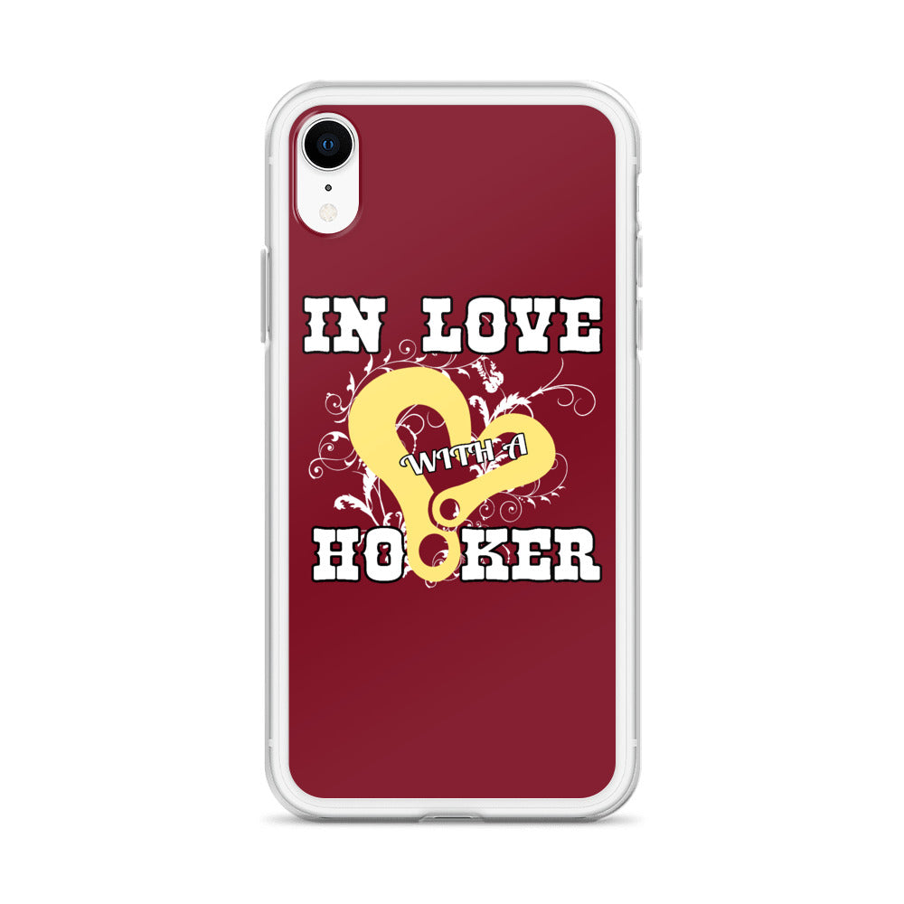 In Love With A Hooker iPhone Case