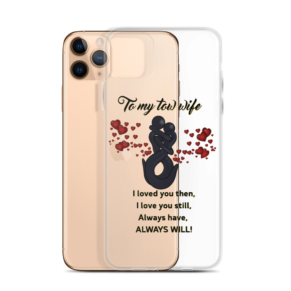 To My Tow Wife iPhone Case