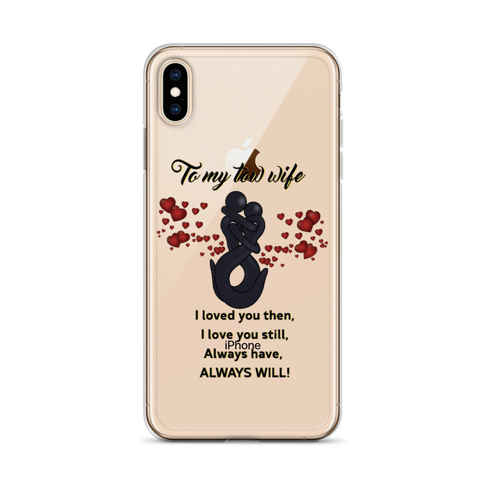 To My Tow Wife iPhone Case
