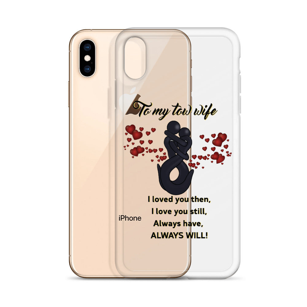 To My Tow Wife iPhone Case