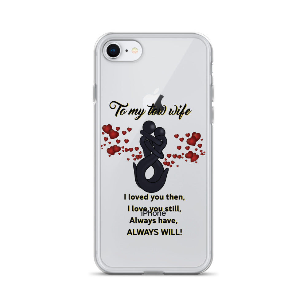 To My Tow Wife iPhone Case